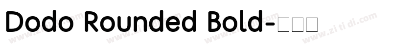 Dodo Rounded Bold字体转换
